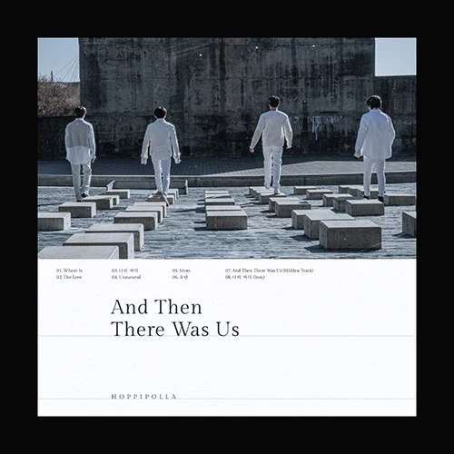 HOPPIPOLLA AND THEN THERE WAS US 2ND MINI ALBUM 1 HOPPIPOLLA AND THEN THERE WAS US 2ND MINI ALBUM