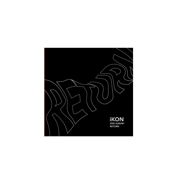 IKON RETURN 2ND ALBUM 1 IKON RETURN 2ND ALBUM