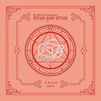 WJSN COSMIC GIRLS DREAM YOUR DREAM MINI ALBUM VOL.4 3 WJSN COSMIC GIRLS DREAM YOUR DREAM MINI ALBUM VOL.4