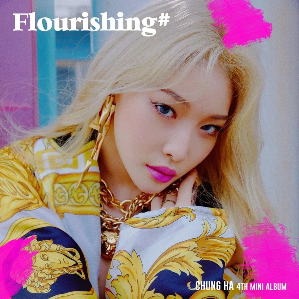 CHUNG HA  FLOURISHING 4TH MINI ALBUM