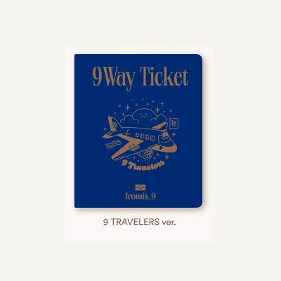 FROMIS9 9 WAY TICKET 2ND SINGLE ALBUM 3 FROMIS9 9 WAY TICKET 2ND SINGLE ALBUM