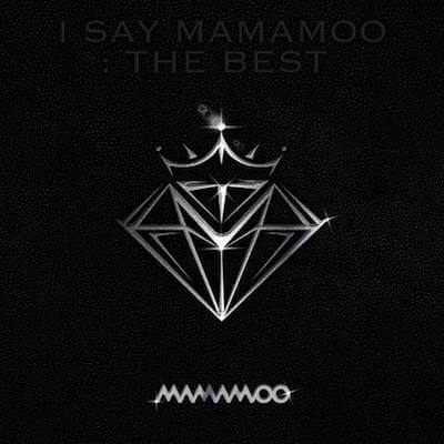 MAMAMOO I SAY MAMAMOO: THE BEST