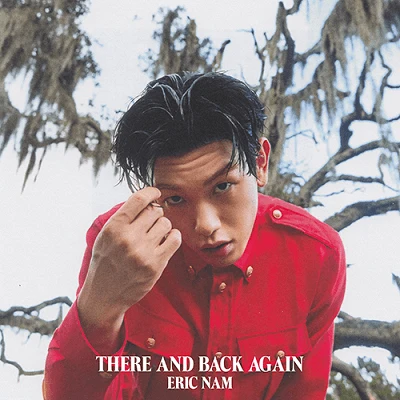 ERIC NAM THERE AND BACK AGAIN 2ND ALBUM