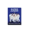 SUPER JUNIOR BEYOND THE FUTURE : BEYOND LIVE BROCHURE 2 SUPER JUNIOR BEYOND THE FUTURE : BEYOND LIVE BROCHURE