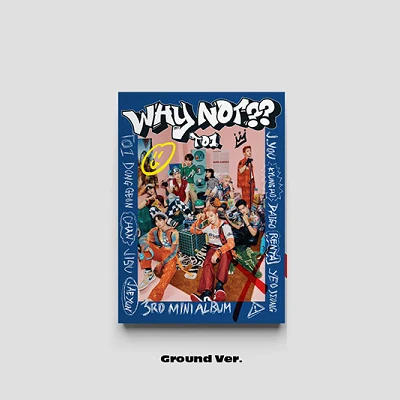 TO1 3RD MINI ALBUM WHY NOT?? 16 TO1 3RD MINI ALBUM WHY NOT??