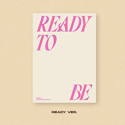 TWICE 12TH MINI ALBUM READY TO BE 3 TWICE 12TH MINI ALBUM READY TO BE