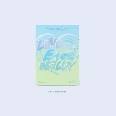 WEI 6TH MINI ALBUM LOVE PT.3 : ETERNALLY FAITH IN LOVE 3 WEI 6TH MINI ALBUM LOVE PT.3 : ETERNALLY FAITH IN LOVE