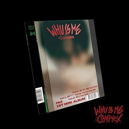 HUI  1ST MINI ALBUM  WHU IS ME : COMPLEX