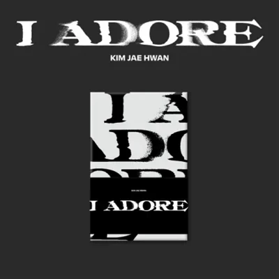 KIM JAE HWAN 7TH MINI ALBUM  I ADORE   POCA ALBUM