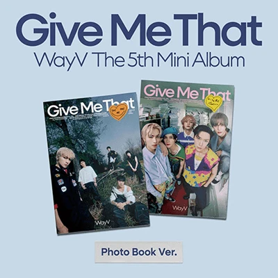 WAYV 5TH MINI ALBUM  GIVE ME THAT  (PHOTOBOOK VER.)