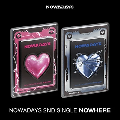 NOWADAYS  2ND SINGLE   NOWHERE