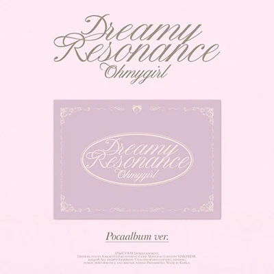 OH MY GIRL 10TH MINI ALBUM DREAMY RESONANCE (POCA ALBUM) 7 OH MY GIRL 10TH MINI ALBUM DREAMY RESONANCE (POCA ALBUM)